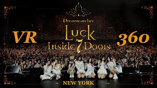 VR360 DREAMCATCHER  Luck Inside 7 Doors in USA 2024  Brooklyn New York FULL CONCERT [upl. by Xxam171]