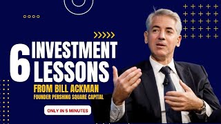 6 Investment Lessons from Bill Ackman [upl. by Annoerb520]