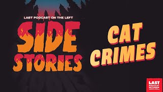 Side Stories Cat Crimes [upl. by Bondon]