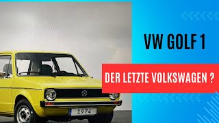 Golf 1  Der letzte quotechtequot Volkswagen [upl. by Iolanthe]