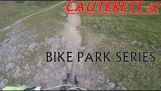 VTT DH CAUTERETS 2K17 BIKE PARK SÉRIES 3 [upl. by Nitram]