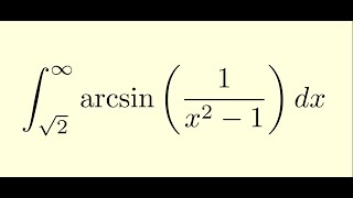 Definite Integral of arcsin1x21 [upl. by Ettolrahc]