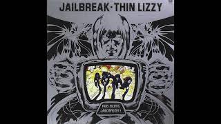 Thin Lizzy  Jailbreak  Original LP Remastered [upl. by Rebel385]