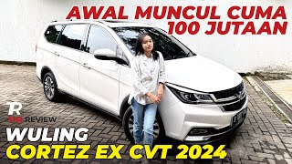 WULING CORTEZ EX CVT 2024  Ternyata Awal Keluar Cuma 100 Jutaan Ternyaman SeJagad Wuling [upl. by Steffane]