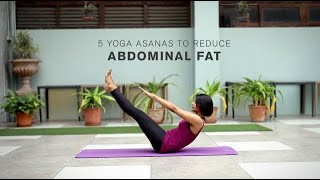 5 Yoga Asanas to reduce Abdominal Fat [upl. by Eidod]