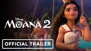 Moana 2  Official Trailer 2024 Aulii Cravalho Dwayne Johnson [upl. by Eceinehs806]