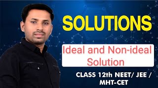 MCCv4x  Solutions class 12th Ideal and Nonideal Solution Harshal Bhagat [upl. by Nahtal626]