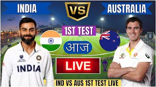 Live IND Vs AUS 1st Test Match Day 1  Cricket Match Today  IND vs AUS live 1st innings livescore [upl. by Loseff]