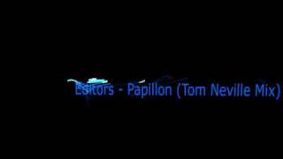 Editors  Papillon Tom Neville Mix [upl. by Salvatore927]