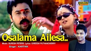 Osalama Ailesa Full Video Song  HD  Dileep  Kavya Madhavan Movie Song [upl. by Thin547]