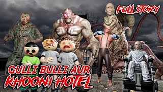 Gulli Bulli Aur Khooni Hotel Full Episode  GBA  Gulli Bulli Adventure [upl. by Millham]