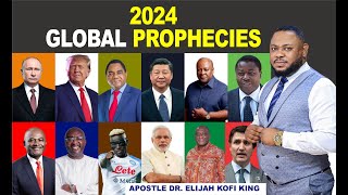 20232024 Global Prophecies  Apostle Dr Elijah Kofi King [upl. by Eseenaj]