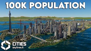 Completed 100K Population in Cities Skylines 2  Cities Skylines 2 GAMEPLAY [upl. by Enogitna]