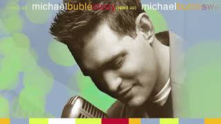 Michael Bublé  Sway Sped Up [upl. by Zephaniah]