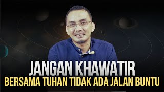 TONTON INI KETIKA KAMU KHAWATIR TERHADAP HIDUPMU  MOTIVASI HIDUP [upl. by Karlee199]