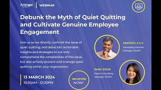 Webinar Series  Debunk the Myth of Quiet Quitting Cultivate Genuine Employee Engagement [upl. by Pembroke]