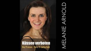 Küssen verboten Die Prinzen interpretiert von Melanie Arnold [upl. by Retsila]