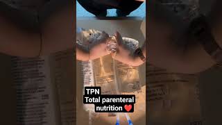 Total parenteral nutrition TPN neethospital nursing viral nursingstudent shortsvideo [upl. by Vivi]