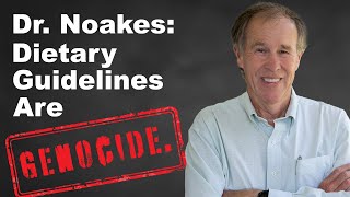 Dr Tim Noakes Dietary Guidelines are GENOCIDE [upl. by Queen]