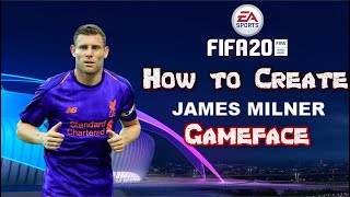 FIFA 20  How to Create James Milner  Gameface [upl. by Ahsienor]