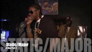 Static Major B Day Part 3 [upl. by Yrellam]