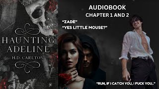 HAUNTING ADELINE💀 CHAPTER 1 AND 2  AUDIOBOOK  HD CARLTON  ZADE MEADOWS❤ booktok novels [upl. by Aivull]