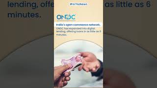 ONDC Enters Digital Lending Get Loans in Just 6 Minutes [upl. by Violet]