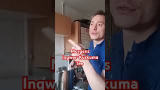 Morgens IngwerKurkuma Tee ingwer kurkuma tee morgen kaffee ps [upl. by Cathrine]