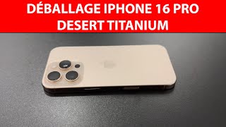 Déballage iPhone 16 Pro Desert Titanium [upl. by Arno]