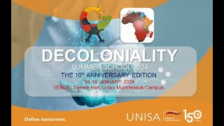 Decoloniality Summer School 2024 10th Anniversary Edition [upl. by Nahtanohj331]