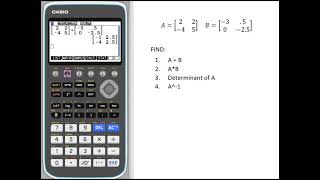 Entering and Calculating with Matrices wCasio fxCG50 Prizm Graphing Calculator [upl. by Anol]