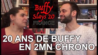 BUFFY Slays 20 épisode 1  Les 20 Ans en 2mn chronos [upl. by Freida729]