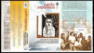 Conjunto Folklórico Agrupación de Familiares de Detenidos Desaparecidos  Canción de la Esperanza [upl. by Husain]