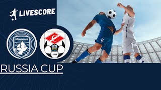 Rodina Moscow VS Spartak Kostroma Russia Cup LIVESCORE [upl. by Parthena338]