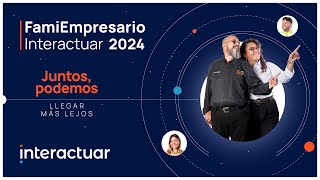 Famiempresario Interactuar 2024 [upl. by Iz859]