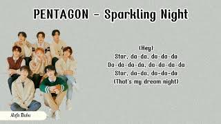 PENTAGON  Sparkling Night EASY LYRICS [upl. by Rammaj]