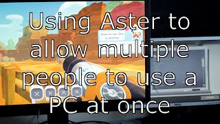 Using Aster Multiseat to allow two users on a computer at one time [upl. by Nosretep239]