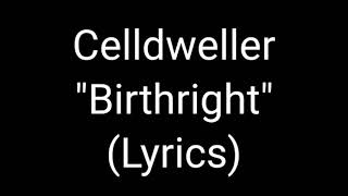 Celldweller  Birthright Lyrics [upl. by Eelessej]