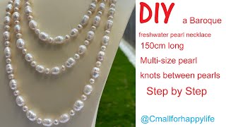 DIY necklace tutorial 150cm length with knots between pearls Mix sizes freshwater pearl Video 260 [upl. by Aretina]