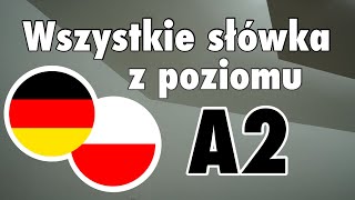 Wszystkie słówka z poziomu A2  Niemiecki amp Polski [upl. by Adiazteb]