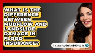 What Is the Difference Between Mudflow and Landslide Damage in Flood Insurance [upl. by Anilrahc]