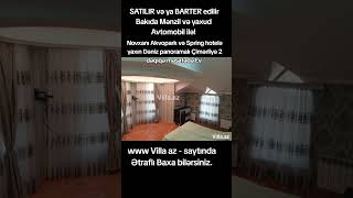 Ev  SATILIR və ya BARTER  Bakıda Mənzil və ya Avtomobil ilə  www Villa az  saytında Ətraflı bax [upl. by Enihsnus]