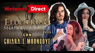 Nintendo Direct e Shadow of the Erdtree  feat CHIARA PUPA E MOONBOY [upl. by Ardnohsal]