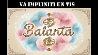 Balanta  Va impliniti un vis  General 115 August 2024 [upl. by Yoo]