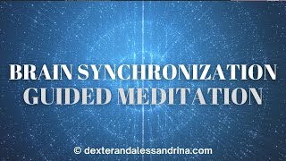 Brain Synchronization Guided Meditation for Higher Brain Functioning and Developing Intuition [upl. by Pelaga]