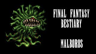 Final Fantasy Bestiary  Malboro [upl. by Orella]