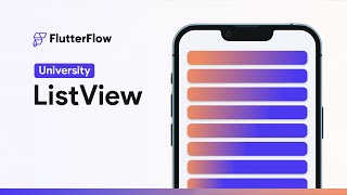 ListView  FlutterFlow University [upl. by Inalaek]