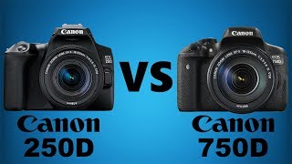 Canon SL3EOS 250D vs Canon T6iEOS 750D [upl. by Elyrrad705]