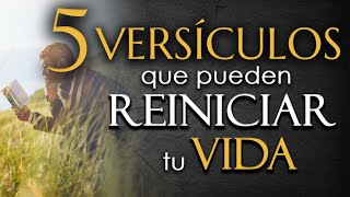 5 VERSÍCULOS de la BIBLIA que pueden REINICIAR TU VIDA [upl. by Sopher690]