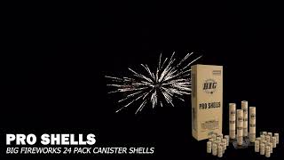 Pro Shells 24 Pack Canister Shells  Big Fireworks  Demonstration [upl. by Ynnej]